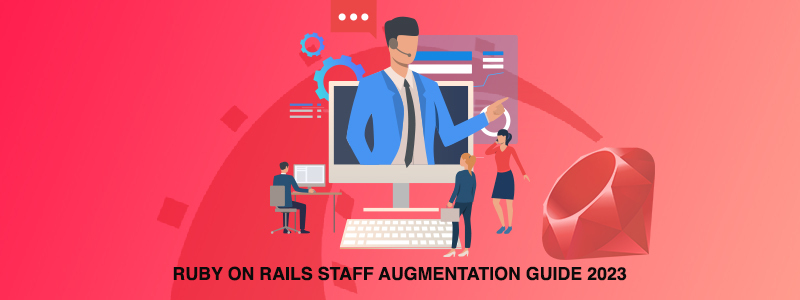 Ruby on Rails Staff Augmentation