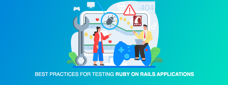Mejores prácticas para probar aplicaciones Ruby on Rails