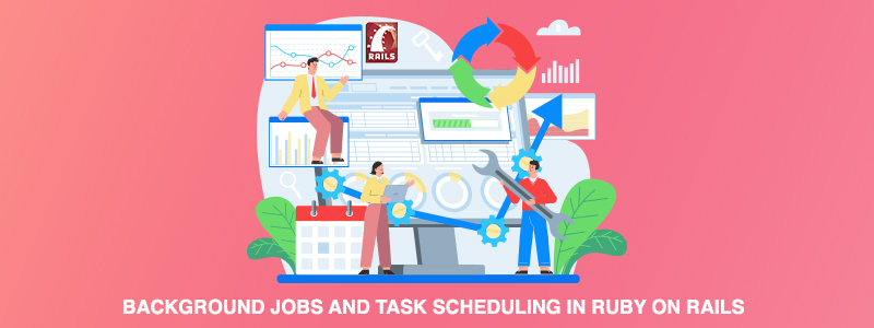 Background Jobs and Task Scheduling in Ruby on Rails