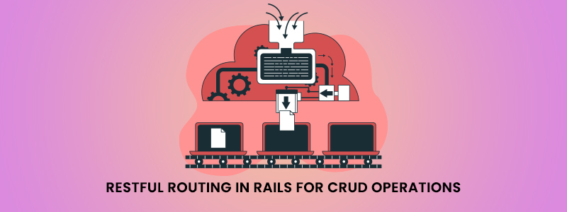 RESTful routing in Rails