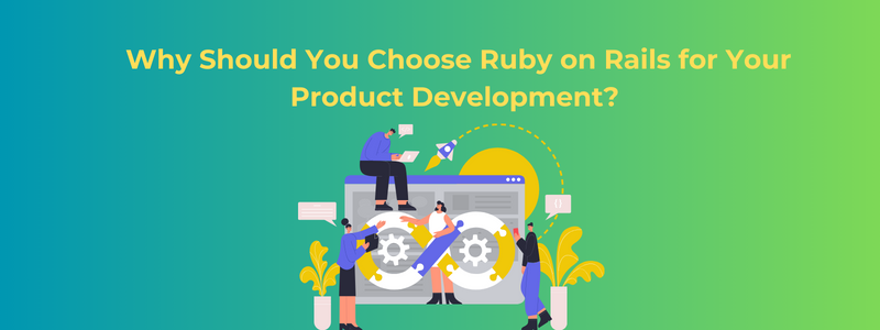 Ruby on Rails for Product Development