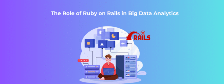 The Role of Ruby on Rails in Big Data Analytics - RailsCarma - Ruby on ...