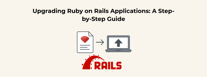 Upgrading Ruby on Rails Applications
