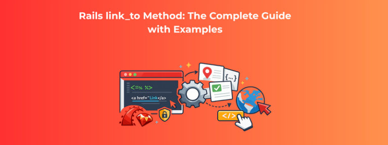 Rails link_to Method: The Complete Guide with Examples