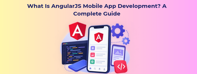 AngularJS Mobile App Development